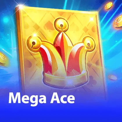 Mega Ace by cashgame168